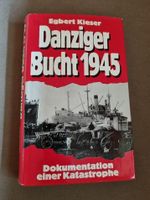 Egbert Kieser - Danziger Bucht 1945 (Flucht, 2. Weltkrieg) HC Nordrhein-Westfalen - Olpe Vorschau