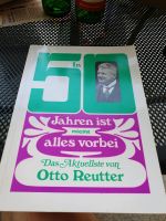 In 50 Jahren ist nicht alles vorbei Das Aktuellste Otto Reutter Berlin - Tempelhof Vorschau