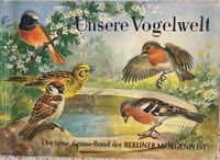 Sammelalbum, Unsere Vogelwelt, Berliner Morgenpost Berlin - Tempelhof Vorschau