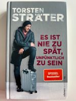 Es ist nie zu spät, unpünktlich zu sein Torsten Sträter Buch Nordrhein-Westfalen - Lüdenscheid Vorschau
