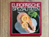 Kochbuch Europäische Spezialitäten vielseitig exquisit 96 Rezepte Nordrhein-Westfalen - Herne Vorschau