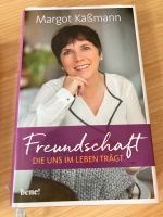 Freundschaft die uns im Leben trägt Margot Käßmann Hessen - Darmstadt Vorschau