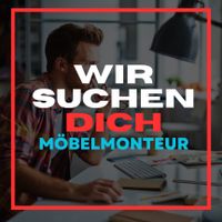 Wir suchen DICH Möbelmonteure / Lagermitarbeiter Hessen - Hasselroth Vorschau