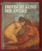 Bildband Erotische Kunst der Antike, 95 Seiten, geb.Ausgabe,1982 Berlin - Mitte Vorschau
