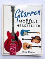 "Gitarren - Alle Modelle und Hersteller" Musik Buch Tony Bacon Niedersachsen - Marklohe Vorschau