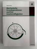 Mechanische Grundoperationen und ihre Gesetzmäßigkeiten - Müller Niedersachsen - Wallenhorst Vorschau