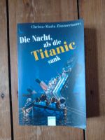 Die Nacht als die Titanic sank von Christa Maria Zimmermann Bonn - Poppelsdorf Vorschau