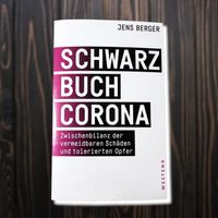 Schwarzbuch Corona Politik Lockdown Krise Katastrophe Jens Berger Mitte - Wedding Vorschau