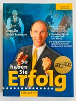 Buch So haben Sie Erfolg Jörg Löhr Ulrich Pramann Baden-Württemberg - Blaustein Vorschau