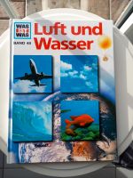 Was ist Was / Buch: Luft und Wasser, Band 48 Schleswig-Holstein - Winseldorf Vorschau