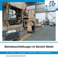 Betriebsschließung im Bereich Metall Baden-Württemberg - Weilheim an der Teck Vorschau