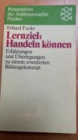 Anthroposophie Waldorg Fucke Lernziel Handlen können Frankfurt am Main - Ostend Vorschau