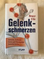 Bruce Fife Gelenkschmerzen Arthritis Arthrose Gicht Versand 2,25€ Friedrichshain-Kreuzberg - Kreuzberg Vorschau