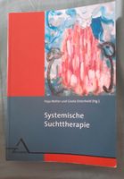 Systemische Suchttherapie; Haja Molter & Gisela Osterhold (Hg.) Baden-Württemberg - Pforzheim Vorschau