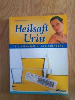 Heilsaft Urin - Ein altes Mittel neu entdeckt - Heilpraktiker Duisburg - Walsum Vorschau