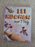 Backbuch 111 Kuchen aus 1 Teig Bayern - Ursensollen Vorschau
