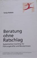 Beratung ohne Ratschlag, Sonja Radatz Leipzig - Connewitz Vorschau