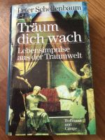 Peter Schellenbaum: Träum dich wach. Schleswig-Holstein - Tangstedt  Vorschau