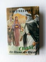 Chalil, die Blume der Wüste H. G. Stargaard Nordrhein-Westfalen - Ratingen Vorschau