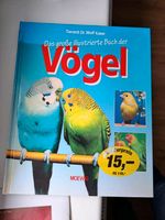 Das große illustrierte Buch der Vögel, von Tierarzt Dr. Wolf Kase Hessen - Hessisch Lichtenau Vorschau