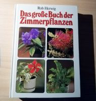 Das große Buch der Zimmerpflanzen - Rob Herwig Nordrhein-Westfalen - Kreuzau Vorschau