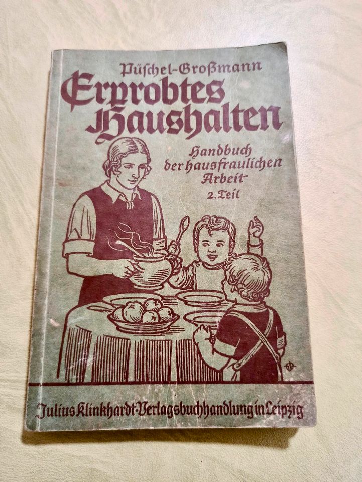 Erprobtes Haushalten Handbuch der hausfraulichen Arbeit in Dresden