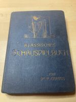 Buch „Klassisches Schauspielbuch“ 1920 Kreis Pinneberg - Uetersen Vorschau