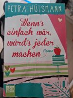 Petra hülsmann, wenns einfach wär, würds jeder machen Baden-Württemberg - Steinheim an der Murr Vorschau