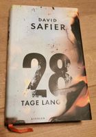 Neu, ungelesen: 28 Tage lang von David Safier Niedersachsen - Hoya Vorschau