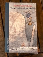 Taschenbuch nennt mich nicht Ismael! Michael Gerard Bauer Niedersachsen - Tarmstedt Vorschau