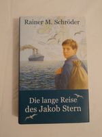 Rainer M. Schröder - Die lange Reise des Jakob Stern - wie neu Baden-Württemberg - Emmendingen Vorschau