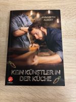 Annabeth Albert - Kein Künstler in der Küche - Gay Romance Nordrhein-Westfalen - Monheim am Rhein Vorschau