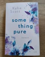 something pure von Kylie Scott Bayern - Landshut Vorschau