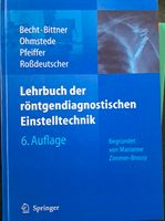 Fachbuch röntgendiagnostische Einstelltechnik Bayern - Schöllkrippen Vorschau
