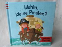 Wohin kleine Piraten? Mit lustigen Pop-ups Ars Edition Bayern - Augsburg Vorschau