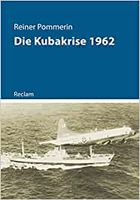 NEU : Die Kubakrise 1962: (Kriege der Moderne) inkl. Versand Berlin - Mitte Vorschau