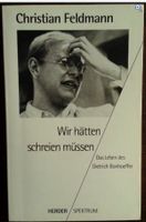 ⭕ Christian Feldmann:  Wir hätten schreien müssen. Das Leben des Hessen - Wiesbaden Vorschau