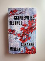 Schneeweiss Blutrot - Susanne Mischke - Thriller - TOP Zustand Baden-Württemberg - Althengstett Vorschau