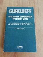 Gurdjieff, Beelzebub`s Erzählungen für deine Enkel, 1. Buch Nordrhein-Westfalen - Erftstadt Vorschau