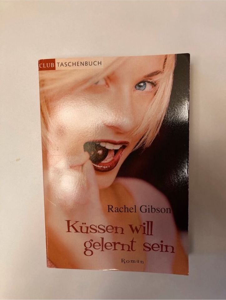 Küssen will gelernt sein - Rachel Gibson, Roman in Göppingen