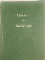 Chornoten zum Kirchenjahr, Notenbuch, GC Nordrhein-Westfalen - Brilon Vorschau