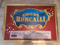 Gerahmtes Cirkus Roncalli Plakat Vintage Rarität top Berlin - Reinickendorf Vorschau