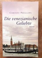 Die venezianische Geliebte Roman San Marco Christi Philipps Schleswig-Holstein - Neumünster Vorschau