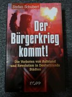 Der Bürgerkrieg kommt! Stefan Schubert Berlin - Reinickendorf Vorschau