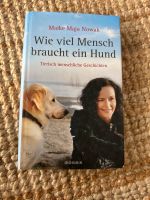 Wie viel Mensch braucht ein Hund Maike Maja Nowak Nordrhein-Westfalen - Castrop-Rauxel Vorschau