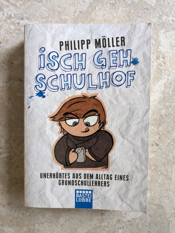 Philipp Möller - Isch geh Schulhof (Mängelexemplar) in Vaihingen an der Enz