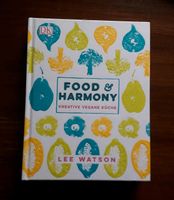 Veganes Kochbuch Food and Harmony - Lee Watson - Neu Eimsbüttel - Hamburg Eimsbüttel (Stadtteil) Vorschau