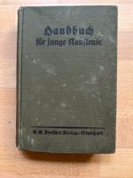 Handbuch für junge Kaufleute 1926 Stuttgart - Stuttgart-Ost Vorschau