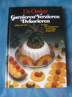 Buch * Dr.Oetker - Garnieren Verzieren Dekorieren * Neuhausen-Nymphenburg - Neuhausen Vorschau