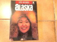 Bildband Alaska APA Guides Ureinwohner Wildnis Fairbanks Nordrhein-Westfalen - Löhne Vorschau